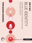 Blue Identity (Ensemble Version) by Wu She-e for Percussion Quintet
