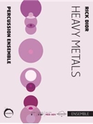 Heavy Metals - for percussion ensemble