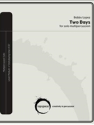 2 Days by Lopez Robert for Multi-Percussion