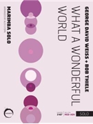 What a Wonderful World by Weiss George David - Stopa Alex - for Marimba 5-Octave