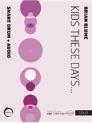 Kids These Days by Blume Brian for Snare and Audio
