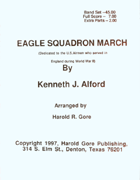 Eagle Squadron by Alford Kenneth J - Gore Harold R - for Concert March