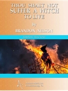 Thou Shalt Not Suffer A Witch To Live