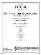 Fucik - Entry of the Gladiators by Fucik Julius - Marc Oliver - for Concert Band
