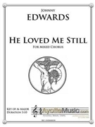 He Loved me Still