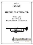 Warm Ups, Lip Slurs, and Major-Minor Key Studies for Trumpet