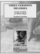 Three Gershwin Melodies by Gershwin George - Elkjer - for Tbn. Solo