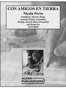 Con Amigos en Tierra by Ferro Nicola for Mixed Ens.