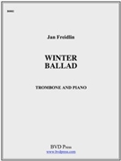 Winter Ballad by Friedlin Jan for Tbn. Solo