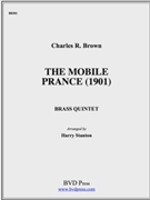 The Mobile Prance by Brown Charles - Stanton Harry - for Brass Quintet