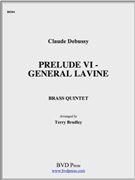 Prelude VI - General Lavine by Debussy Claude - Bradley - for Brass Quintet