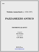 Pazzamezzo Antico by Ammerbach Nicholas - Stratton Don - for Tbn. Quartet
