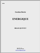 Energique by Bowie Gordon for Brass Quintet