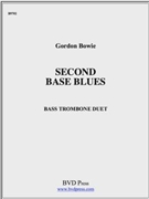 Second Base Blues by Bowie Gordon for BTbn. Duet