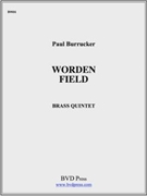 Worden Field by Burrucker Paul for Brass Quintet