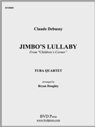 Jimbo's Lullaby by Debussy Claude - Doughty - for Tuba Quartet