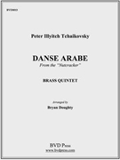 Danse Arabe by Tchaikovsky Pyotr Ilyich - Doughty - for Brass Quintet