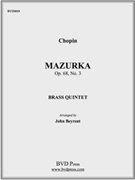 Mazurka Op. 68 No. 3 by Chopin Frederic - Beyrent - for Brass Quintet
