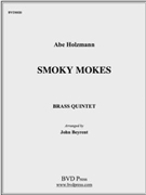 Smoky Mokes by Holzmann Abe - Beyrent - for Brass Quintet