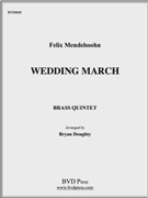 Wedding March by Mendelssohn Felix - Doughty - for Brass Quintet