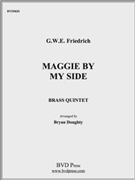 Maggie By My Side by Friederich - Doughty - for Brass Quintet