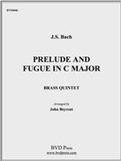 Prelude and Fugue in C major by Bach Johann Sebastian - Beyrent - for Brass Quintet