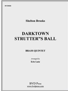 Darktown Strutter's Ball by Brooks - Lutz - for Brass Quintet