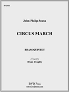 Circus March by Sousa John Philip - Doughty - for Brass Quintet