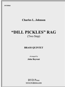 Dill Pickle's Rag by Johnson - Beyrent - for Brass Quintet