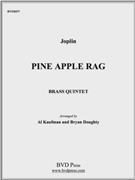 Pine Apple Rag by Joplin - Doughty/Kaufman - for Brass Quintet