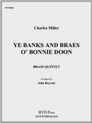 Ye Banks and Braes O'Bonnie Doon by Grainger Percy Aldridge - Beyrent John - for Brass Quintet (Charles Miller)
