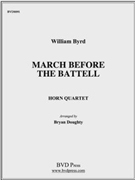March Before the Battell by Byrd William - Doughty - for Horn Quartet