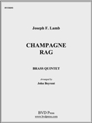 Champagne Rag by Lamb - Beyrent - for Brass Quintet