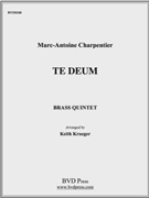 Te deum by Charpentier - Krueger - for Brass Quintet
