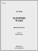 Sleepers Wake by Bach Johann Sebastian - Krueger - for Brass Quintet