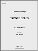 Creole Bells by Lampe - Beyrent - for Brass Quintet