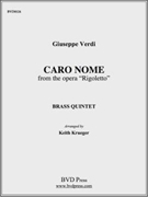 Caro Nome by Verdi - Krueger - for Brass Quintet
