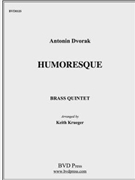 Humoresque by Dvorak Antonin - Krueger - for Brass Quintet