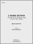 2 More Hymns by Various - Christofferson - for Brass Quintet