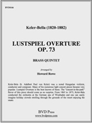 Lutspiel Overture by Keler-Bella - Rowe - for Brass Quintet