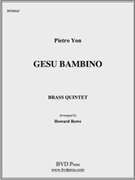 Gesu Bambino by Yon - Rowe - for Brass Quintet