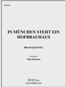 In München Steht Ein Hofbrauhaus by Traditional - Simmons - for Brass Quintet