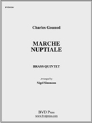 Marche Nuptiale by Gounod Charles - Simmons - for Brass Quintet