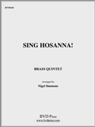 Sing Hosanna! by Traditional - Simmons - for Brass Quintet