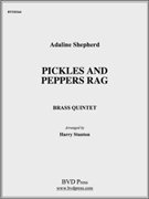 Pickles and Peppers by Shepherd - Stanton - for Brass Quintet