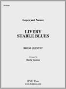 Livery Stable Blues by Lopez and Nunez - Stanton - for Brass Quintet