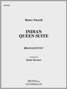 Indian Queen Suite by Purcell - Harrison - for Brass Quintet