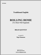 Rolling Home by Traditional - Simmons - for Brass Quintet (English Traditional)