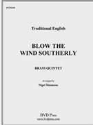 Blow the Wind Southerly by Traditional - Simmons - for Brass Quintet (English Traditional)