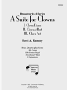 Suite for Clowns A by Ramsey Scott for Brass Quartet